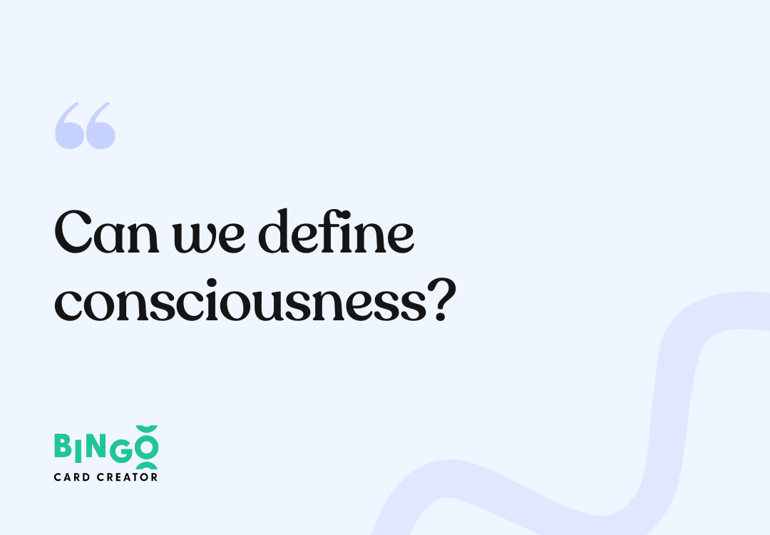 Can we define consciousness quote