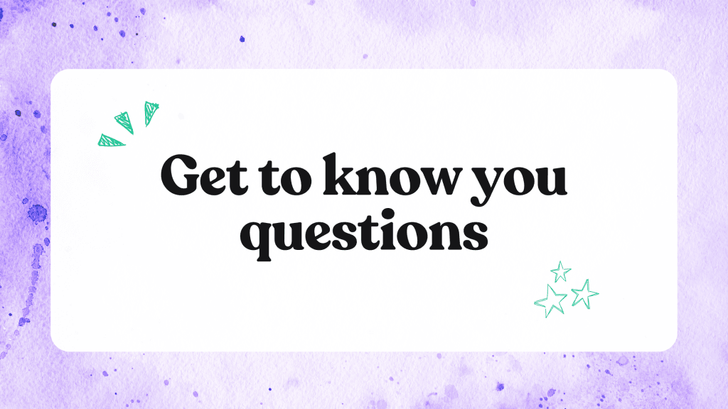 get to know you questions