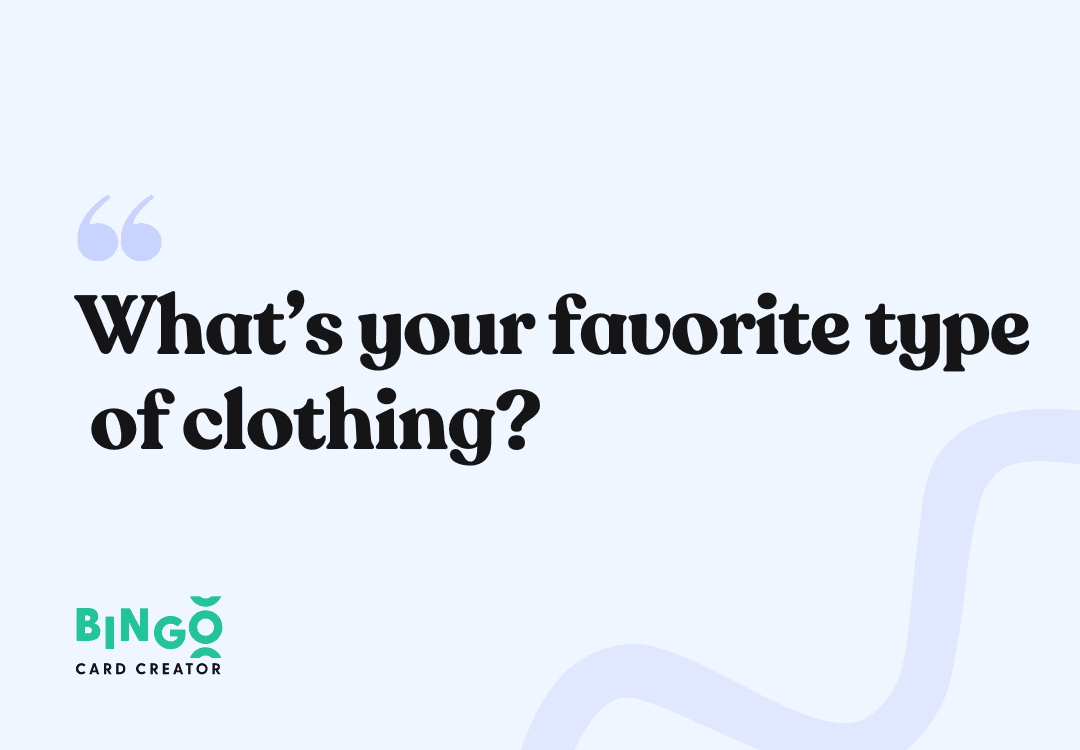 favorite type of clothing 