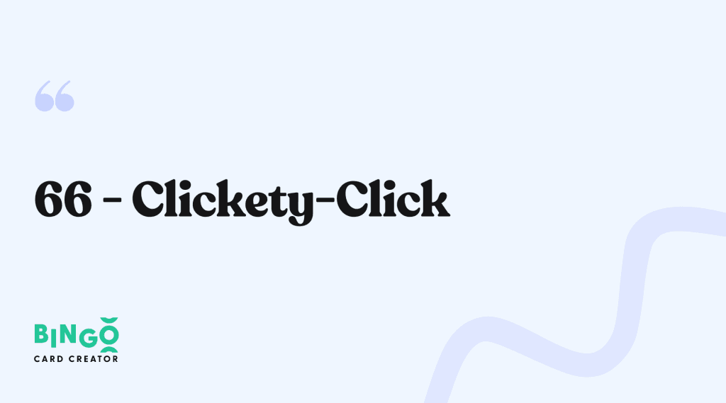 66 - Clickety-Click Bingo Call