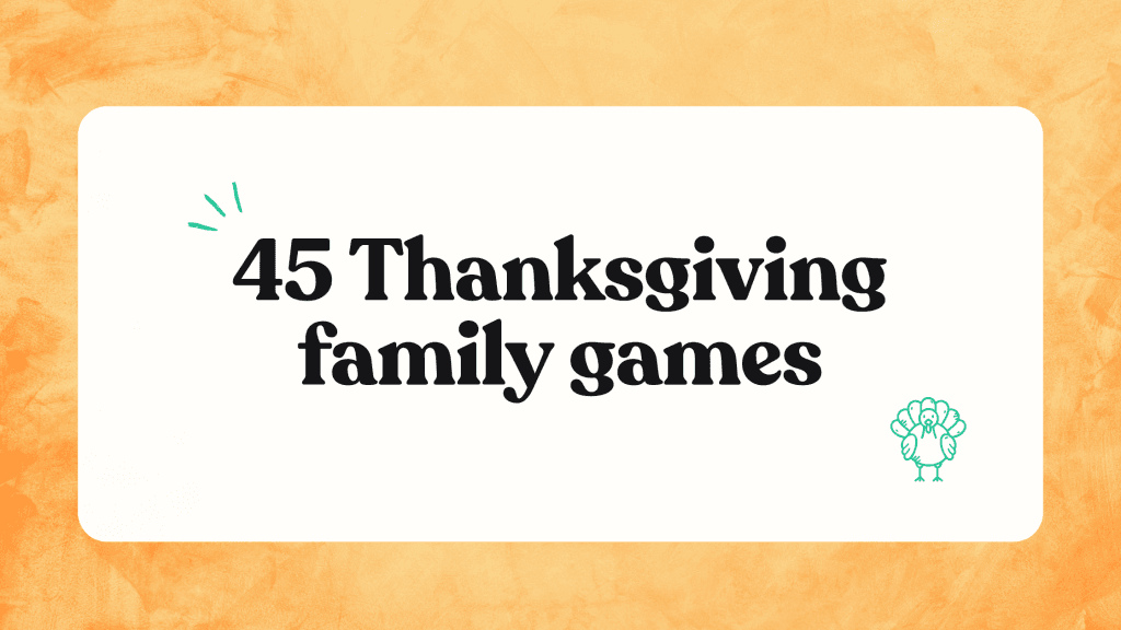 45 fun Thanksgiving family games