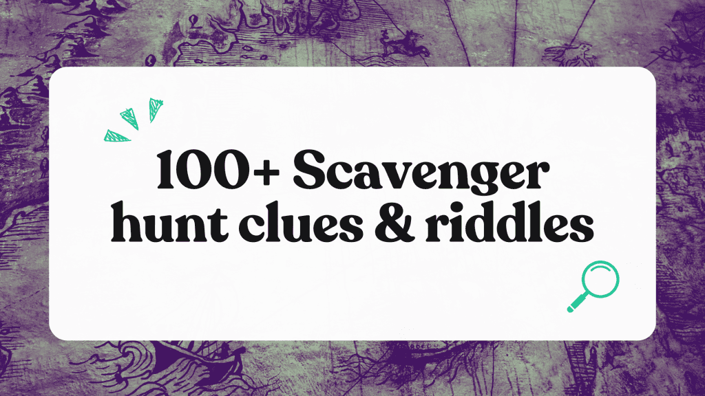 100+ Scavenger hunt clues & riddles