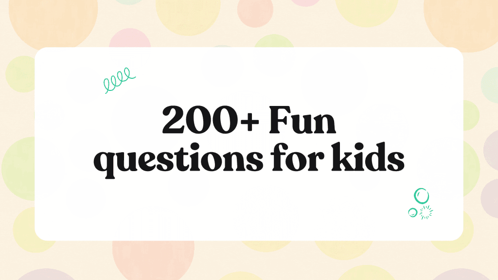 200+ fun questions for kids