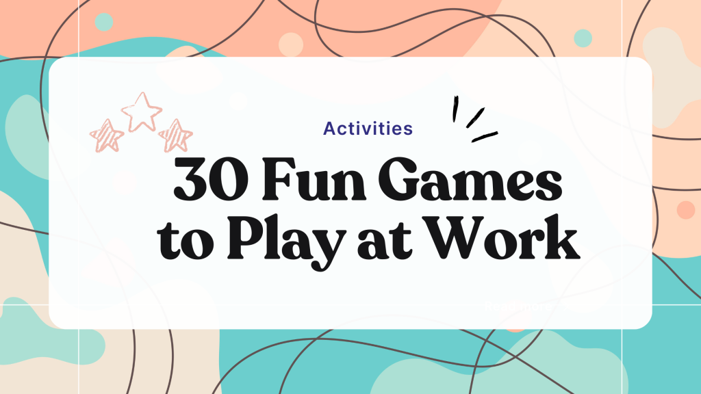 30 fun games to play at work