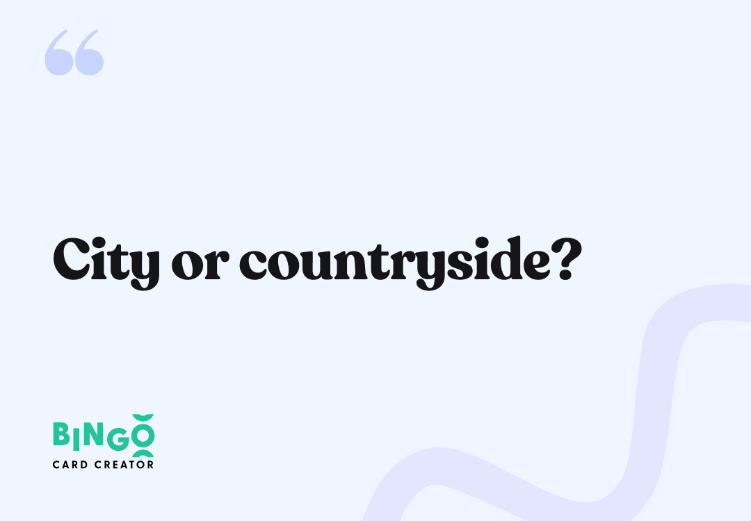 City or countryside?