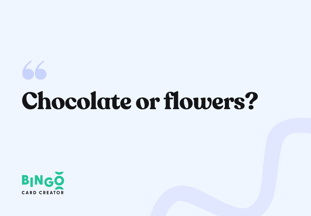 chocolate or flowers