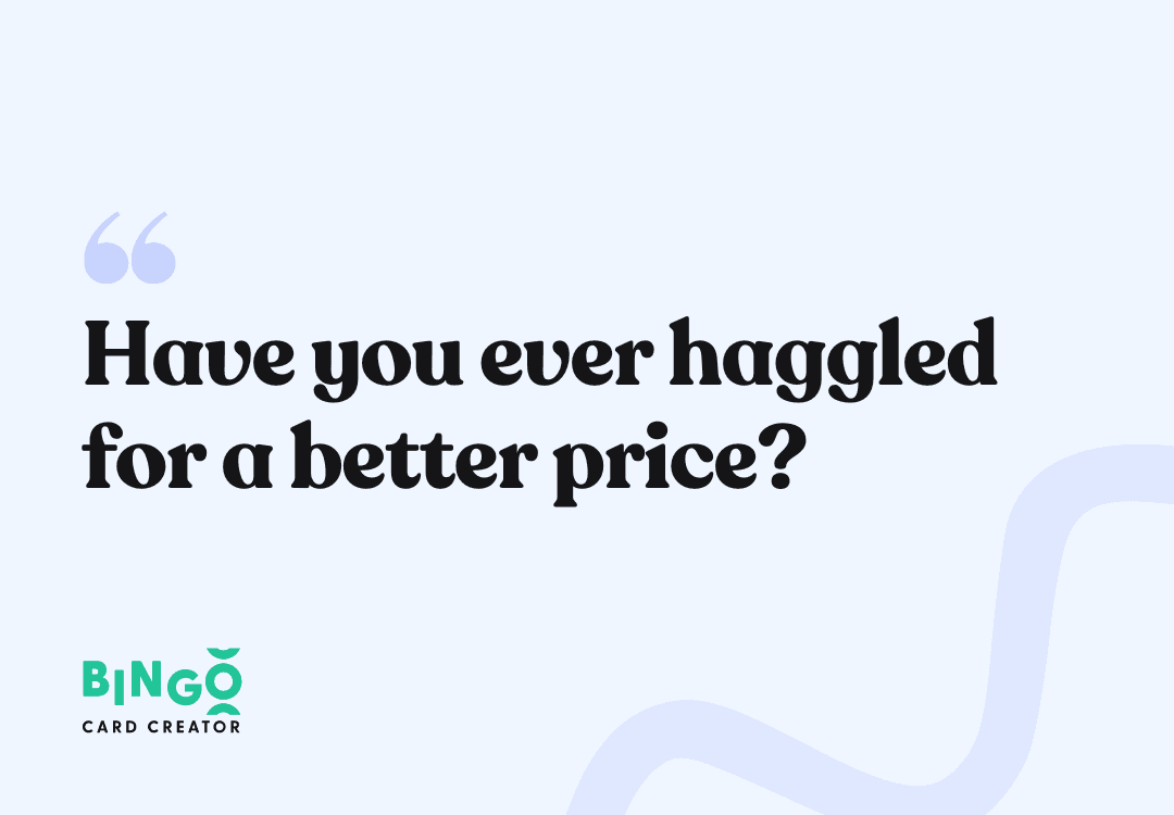 have you ever haggled