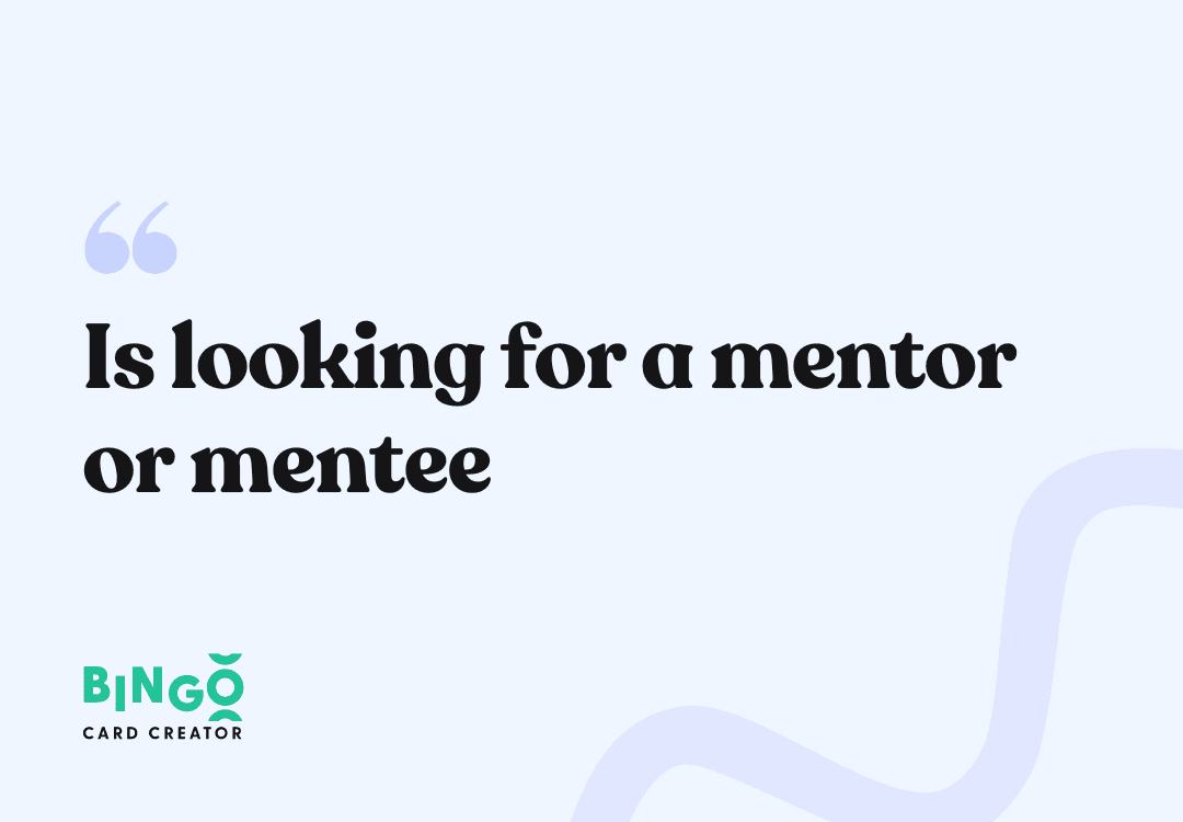 Is looking for a mentor or mentee