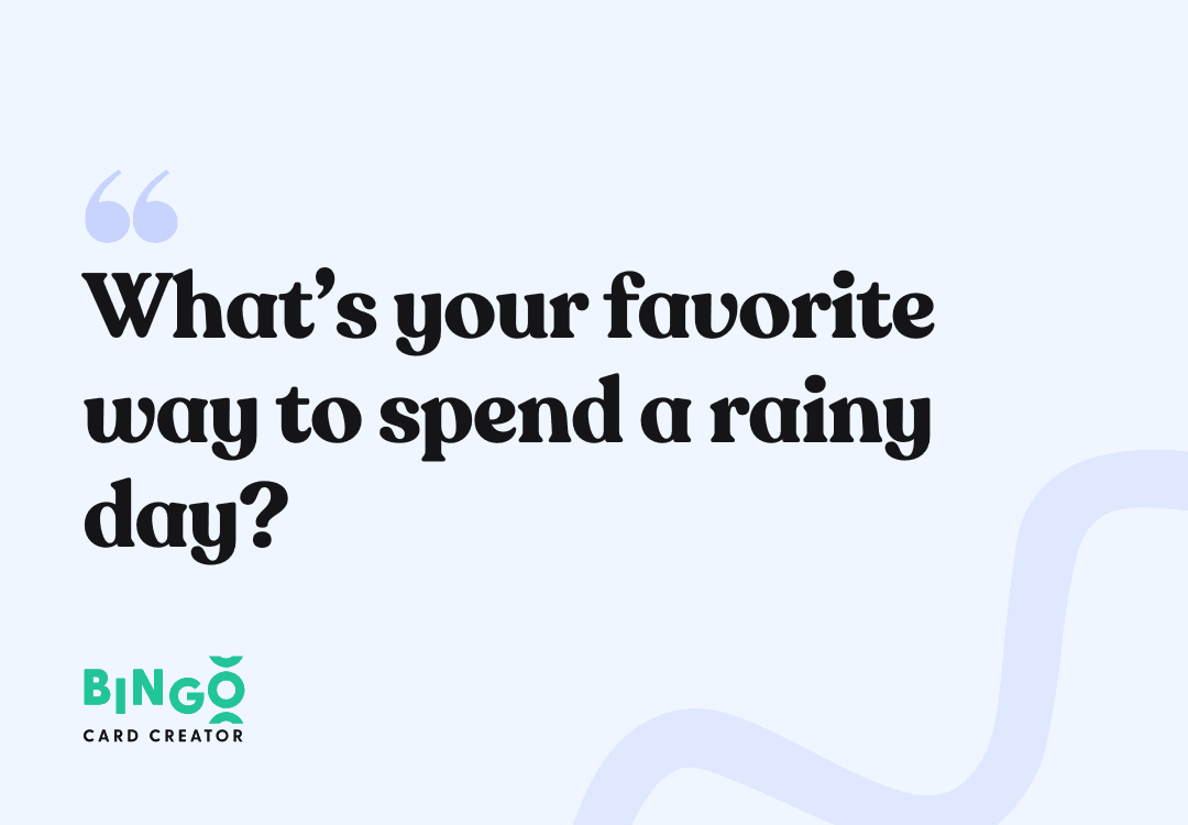 spend a rainy day