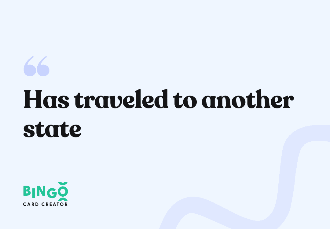 Has traveled to another state