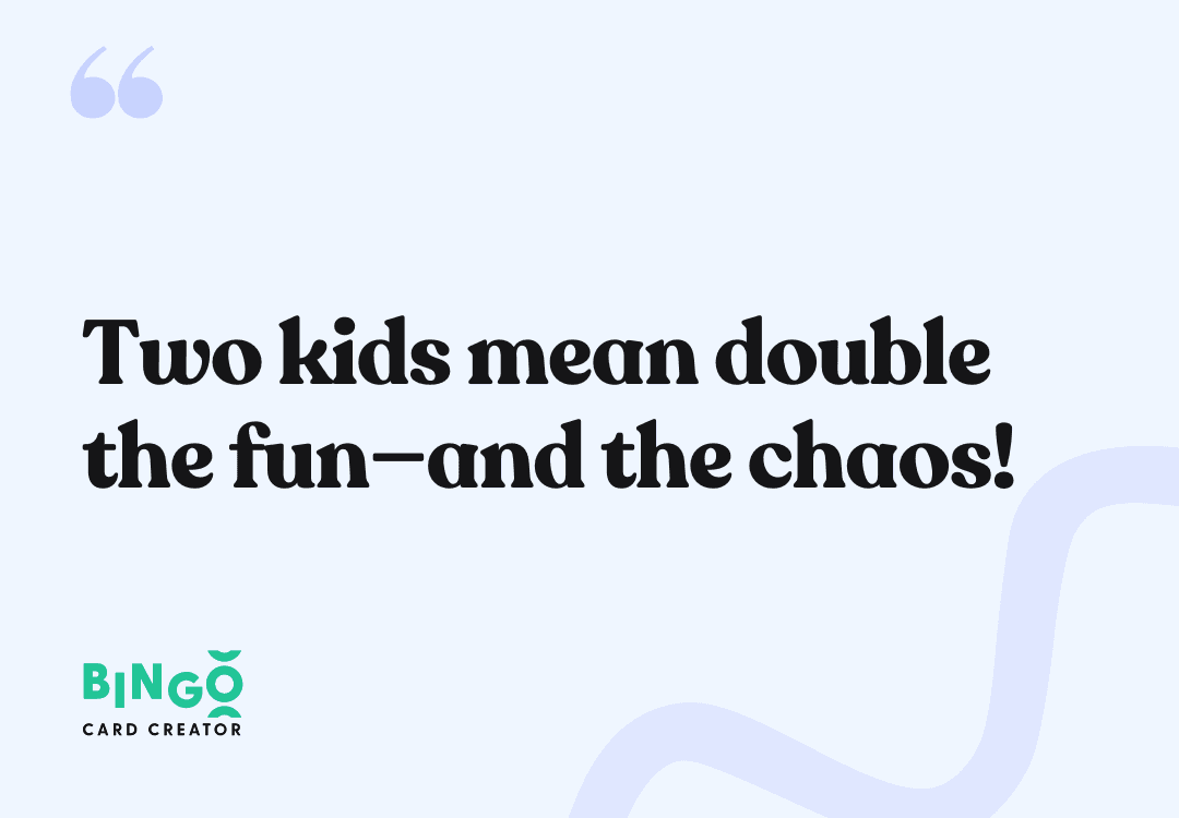 two kids mean double the fun