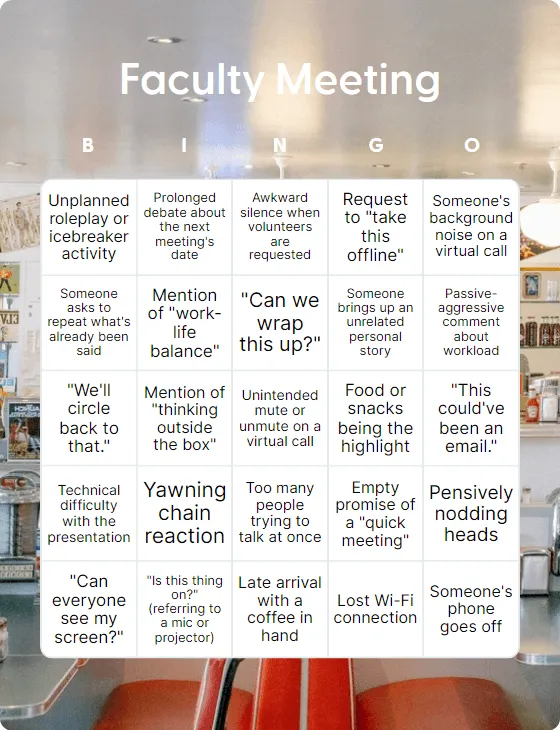 Faculty Meeting  bingo card template