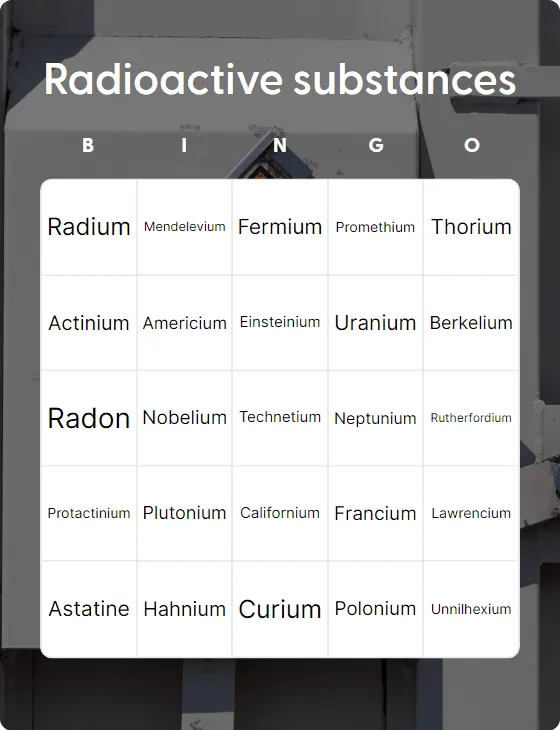 Radioactive substances bingo card template